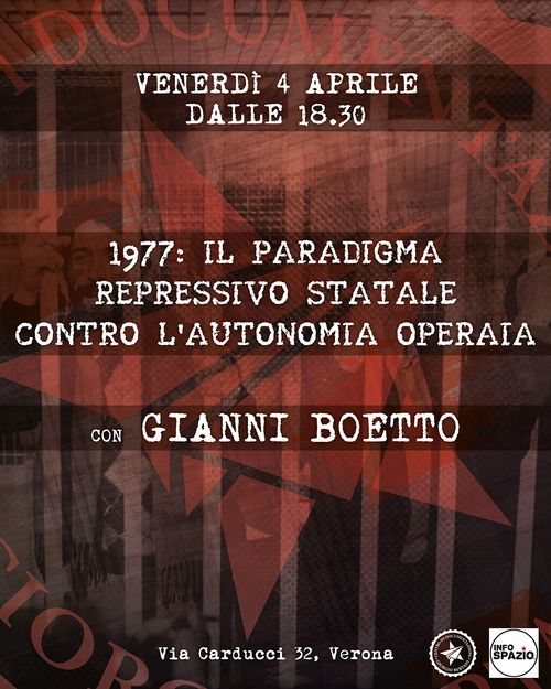 "1977: il processo all’Autonomia Operaia e il paradigma repressivo" con Gianni Boetto.