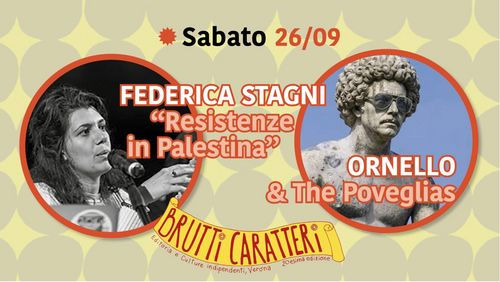 Brutti caratteri 2026 - Stagni / RESISTENZE IN PALESTINA + ORNELLO & The Poveglias LIVE!