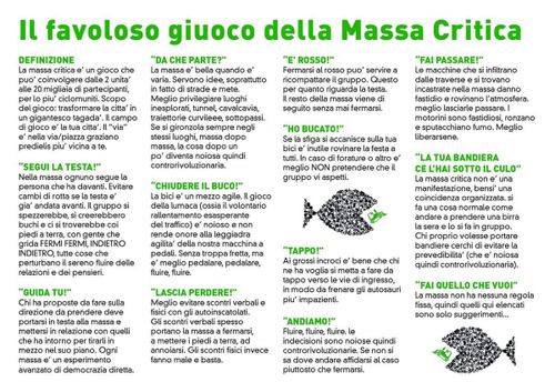 Il volantino è formato da qualche paragrafo che spiega come sarebbe carino comportarsi in Critical Mass e contiene l'immagine, ripetuta due volte, di un grande pesce, composto da tante biciclette, che mangia una ruspa.